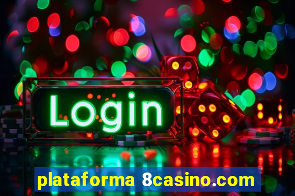 plataforma 8casino.com